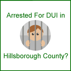 What Should Be Done After DUI Arrest in Hillsborough County Florida